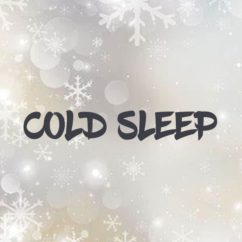 COLD SLEEP（第二部）